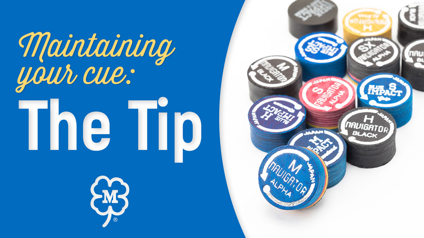 Maintaining Your Cue: The Tip