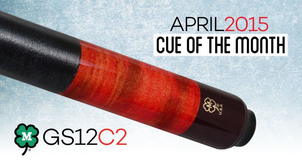 GS12C2 April Custom Cue of the Month