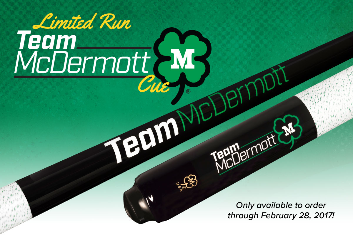 Limited Run Team McDermott Cue