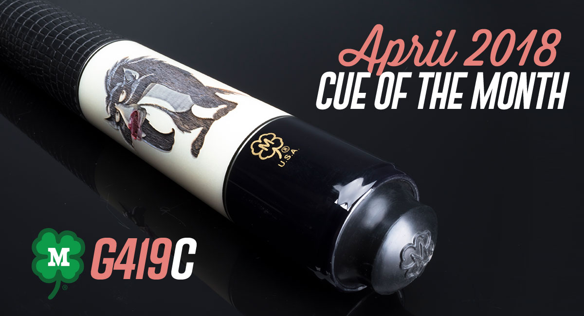 G419C Custom Cue of the Month