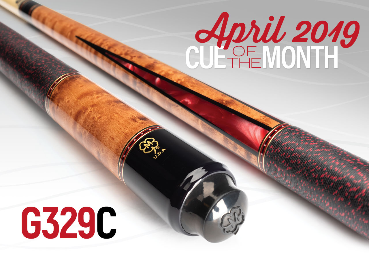 G329C April 2019 Cue of the Month