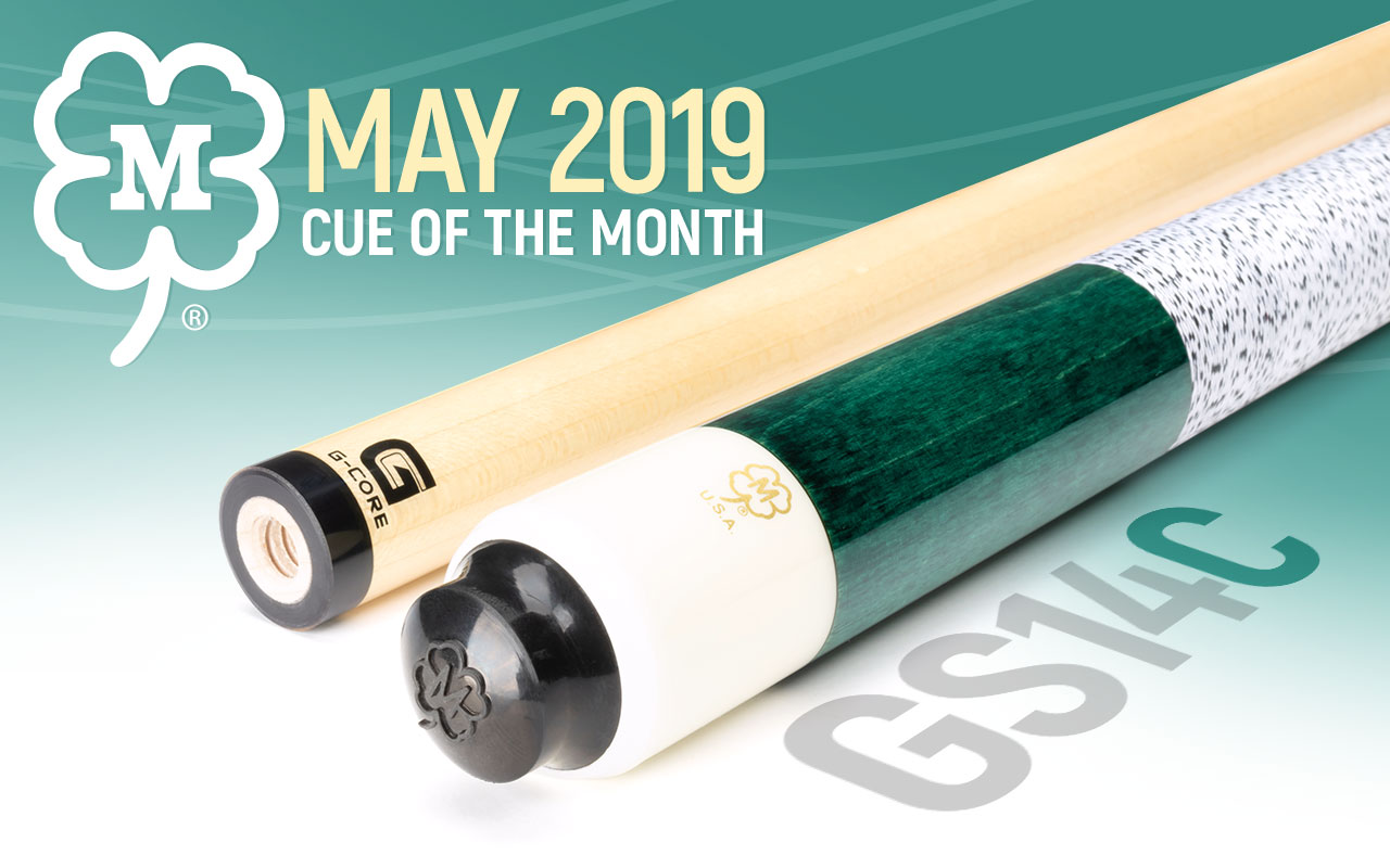 GS14C May 2019 Cue of the Month