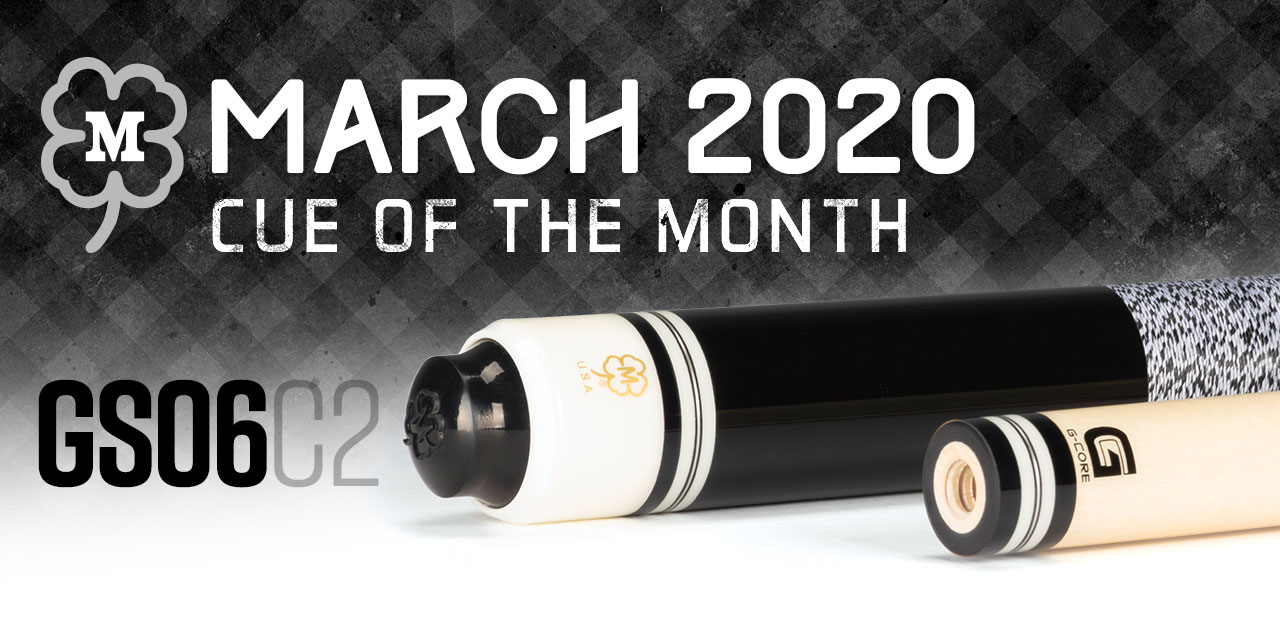 GS06C2 March 2020 Cue of the Month