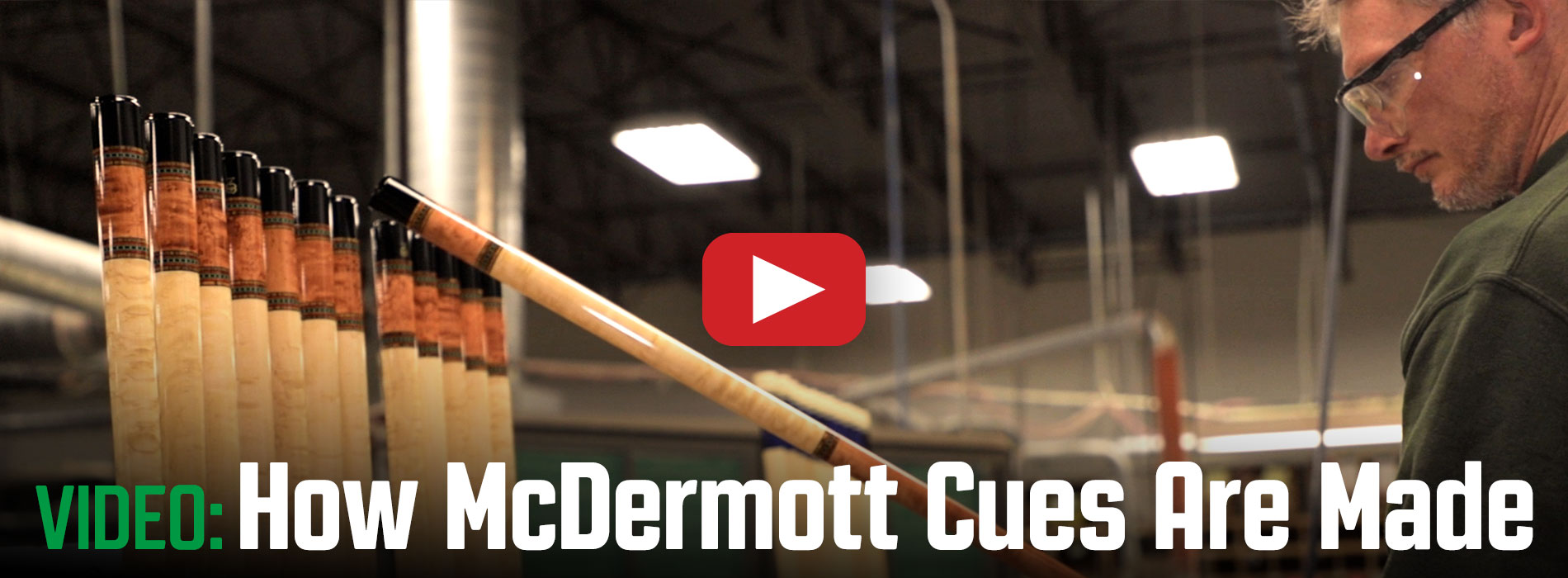 Video: How McDermott Cues Are Made